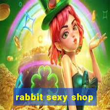 rabbit sexy shop